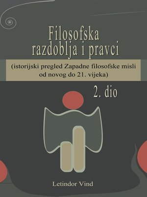 cover image of Filosofska razdoblja i pravci (2. dio)--od novog do 21. vijeka